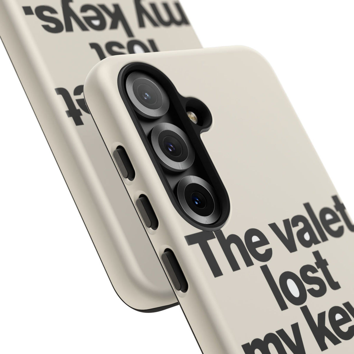 The Valet Lost My Keys — Samsung Galaxy Tough Case
