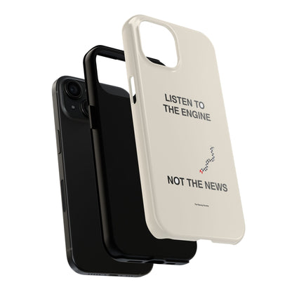Listen To The Engine, Not The News — iPhone Tough Case