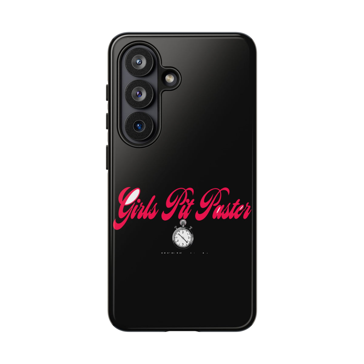Girls Pit Faster Stopwatch — Samsung Galaxy Tough Case