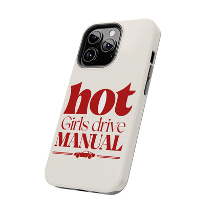 Hot Girls Drive Manual — iPhone Tough Case