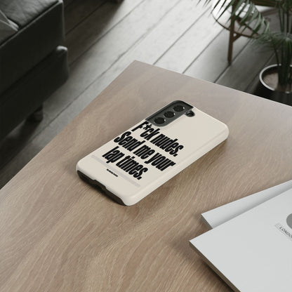 Send Me Your Lap Times — Samsung Galaxy Tough Case