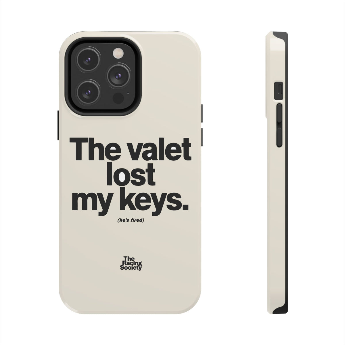 The Valet Lost My Keys — iPhone Tough Case