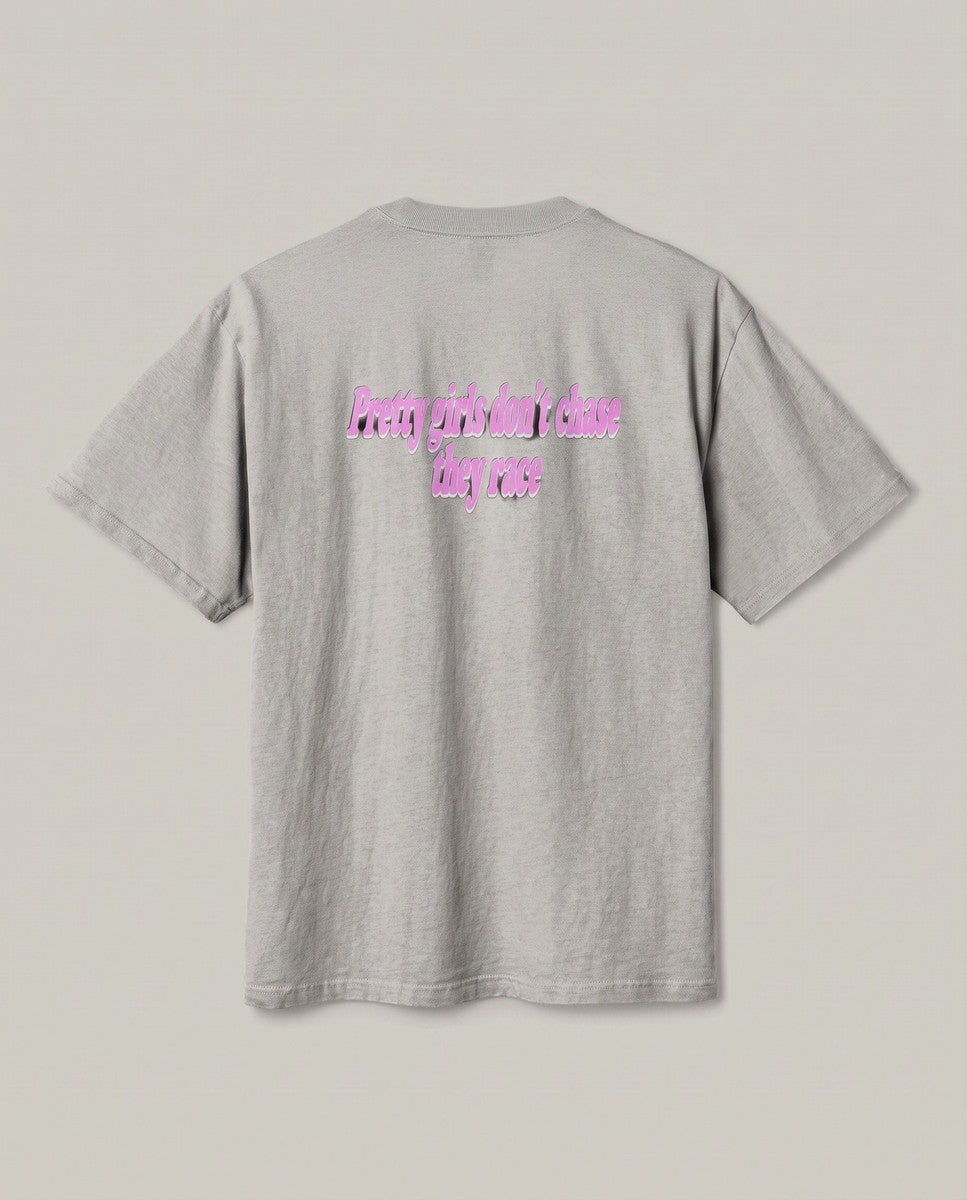 Pretty Girls Don't Chase They Race — back flat, Faded Grey