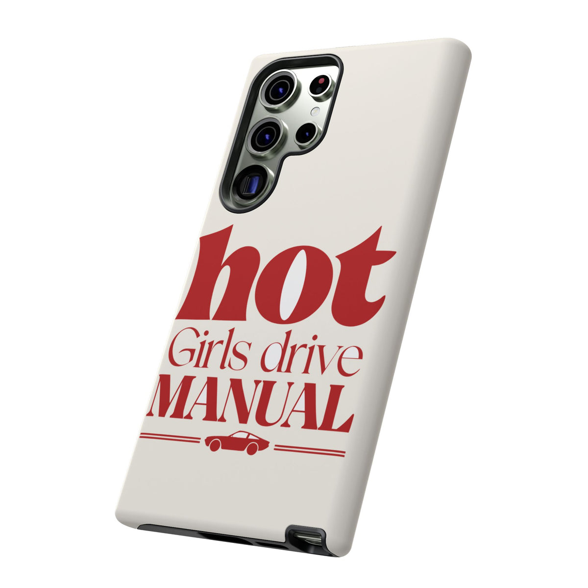 Hot Girls Drive Manual — Samsung Galaxy Tough Case