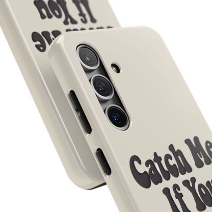 Catch Me If You Can — iPhone Tough Case