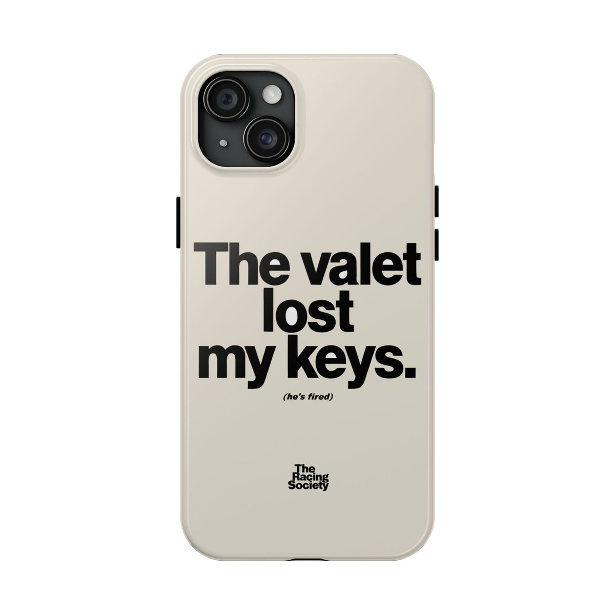 The Valet Lost My Keys — iPhone Tough Case