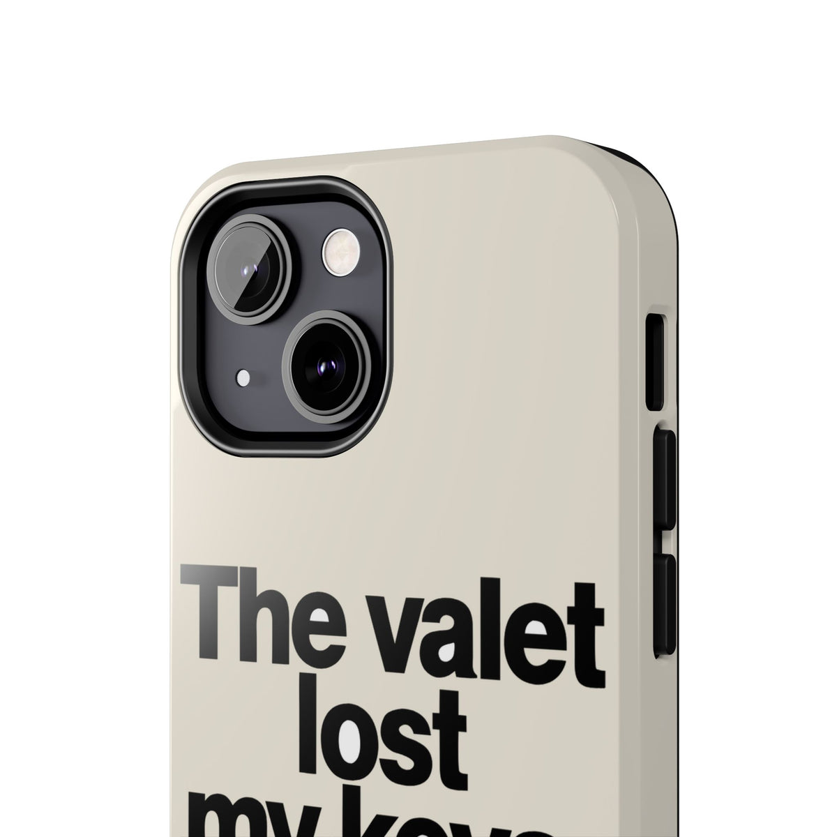 The Valet Lost My Keys — iPhone Tough Case