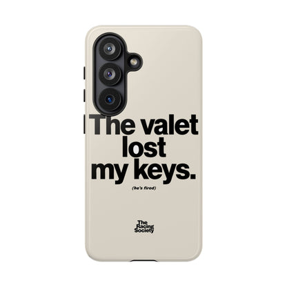 The Valet Lost My Keys — Samsung Galaxy Tough Case