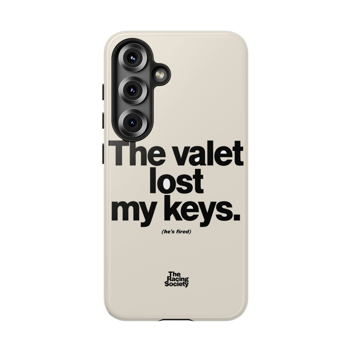 The Valet Lost My Keys — Samsung Galaxy Tough Case