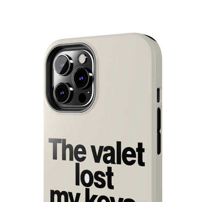 The Valet Lost My Keys — iPhone Tough Case
