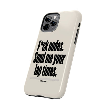 Send Me Your Lap Times — iPhone Tough Case