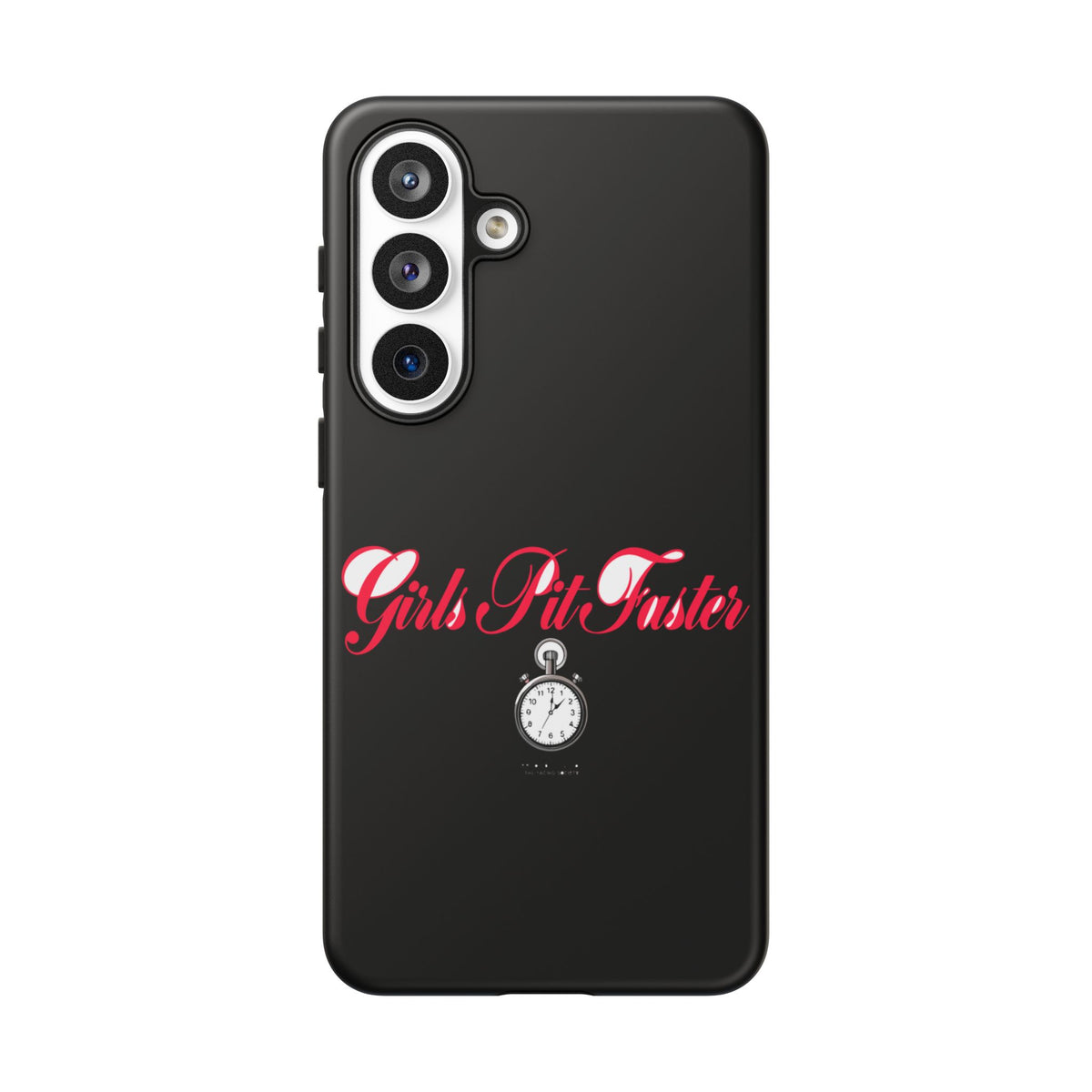 Girls Pit Faster — Samsung Galaxy Tough Case