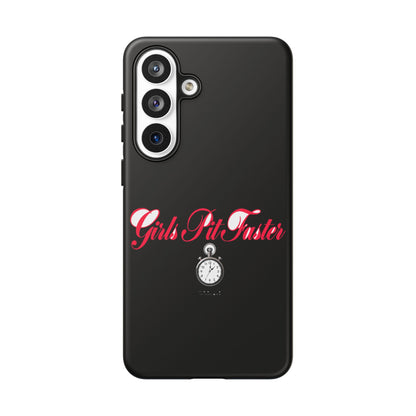 Girls Pit Faster — Samsung Galaxy Tough Case