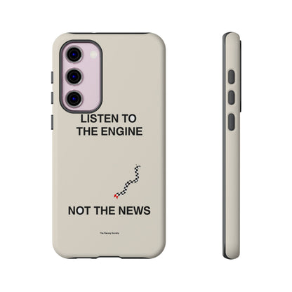 Listen To The Engine, Not The News — Samsung Galaxy Tough Case