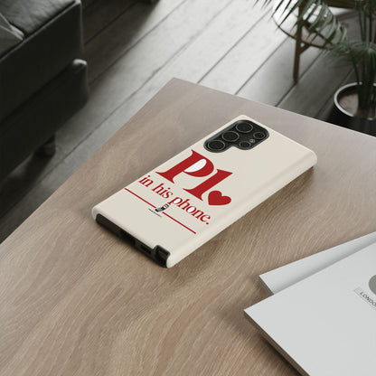 P1 In His Phone — Samsung Galaxy Tough Case