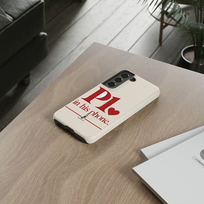 P1 In His Phone — Samsung Galaxy Tough Case
