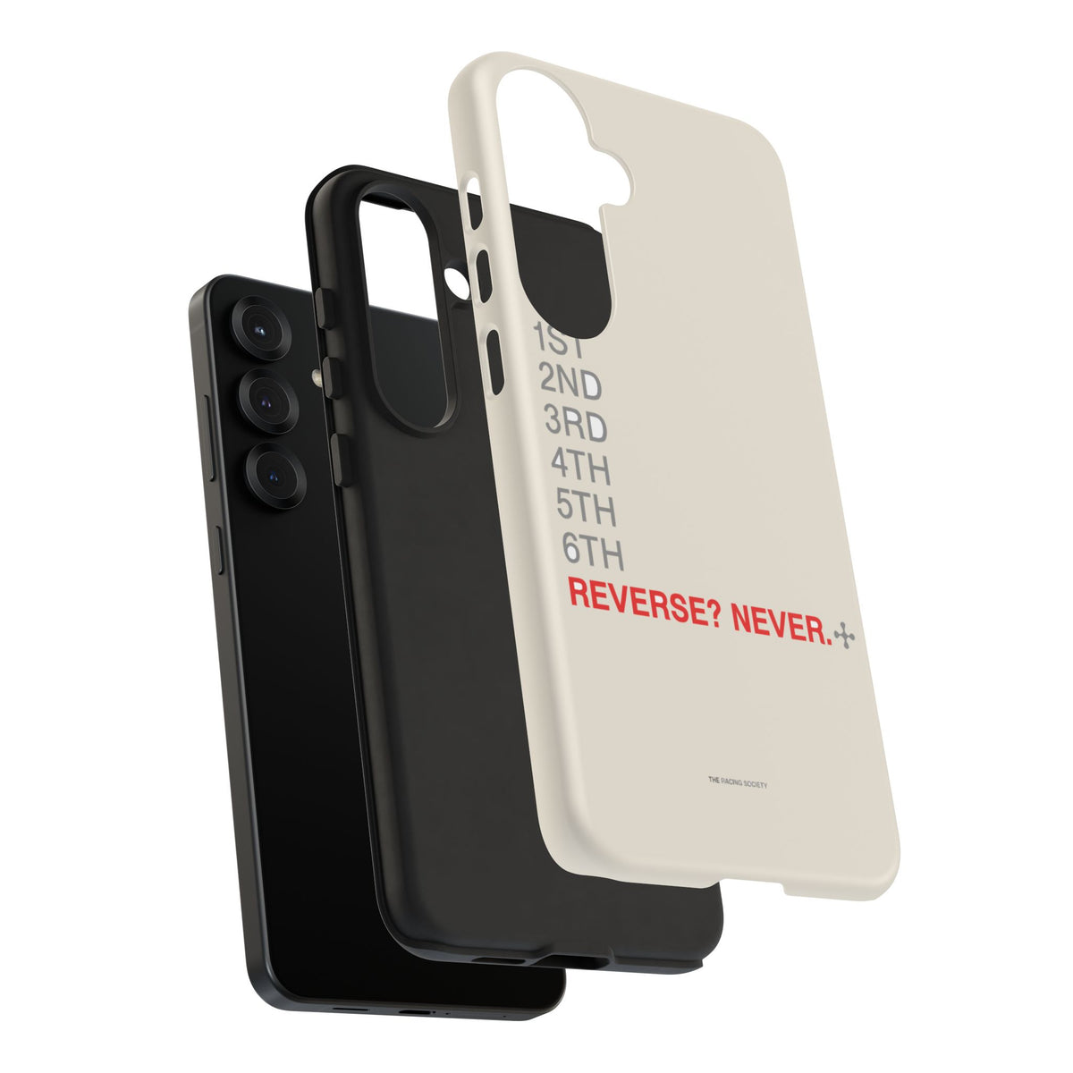Reverse? Never. — Samsung Galaxy Tough Case