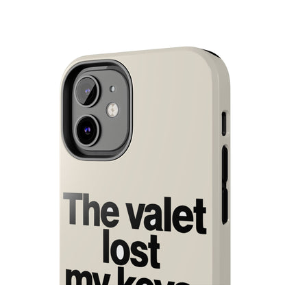 The Valet Lost My Keys — iPhone Tough Case