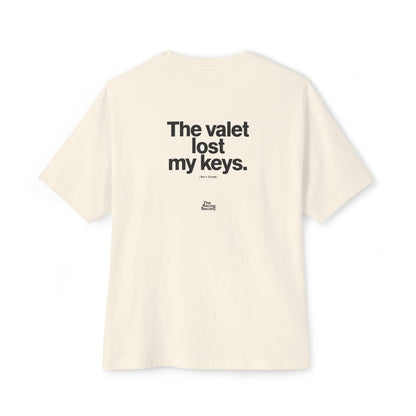 The Valet Lost My Keys — Oversized Boxy Tee