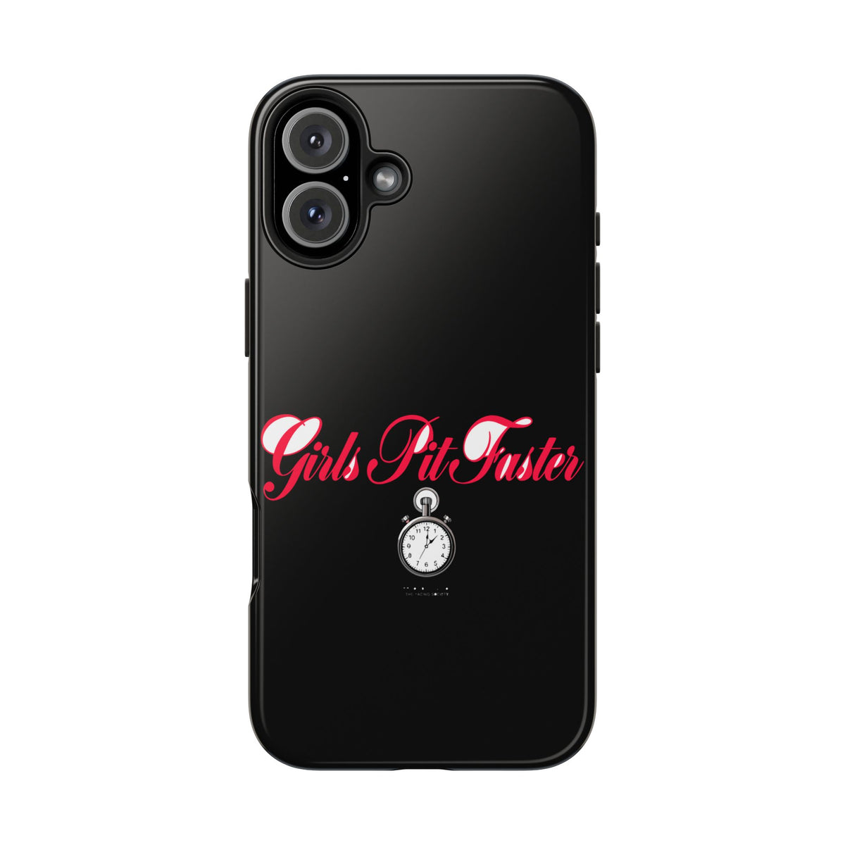 Girls Pit Faster — iPhone Tough Case
