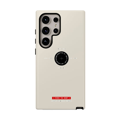 Starve The Doubt — Samsung Galaxy Tough Case