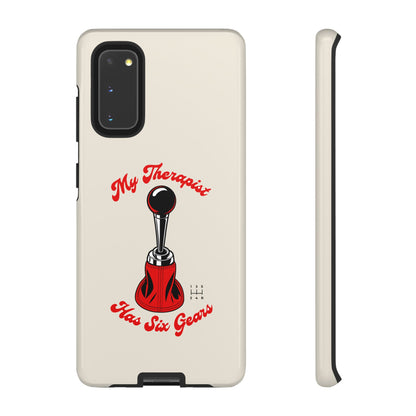 My Therapist Has Six Gears — Samsung Galaxy Tough Case