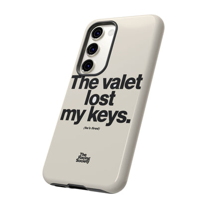 The Valet Lost My Keys — Samsung Galaxy Tough Case