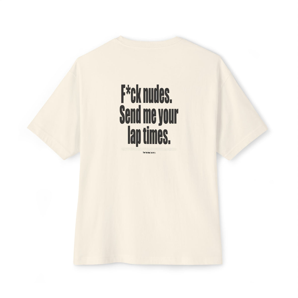 Send Me Your Lap Times — Oversized Boxy Tee