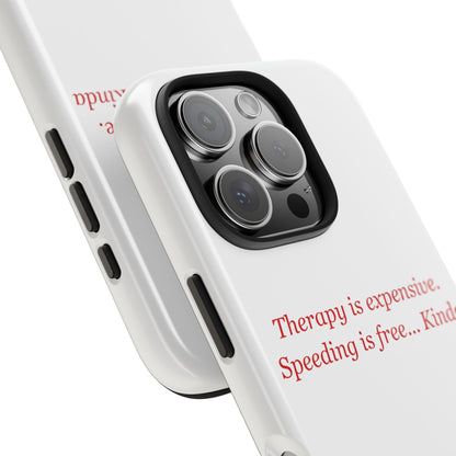 Therapy Is Expensive — iPhone Tough Case
