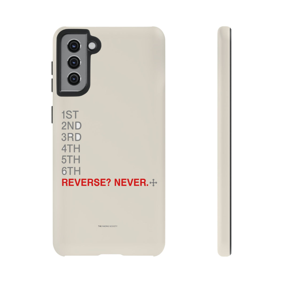 Reverse? Never. — Samsung Galaxy Tough Case