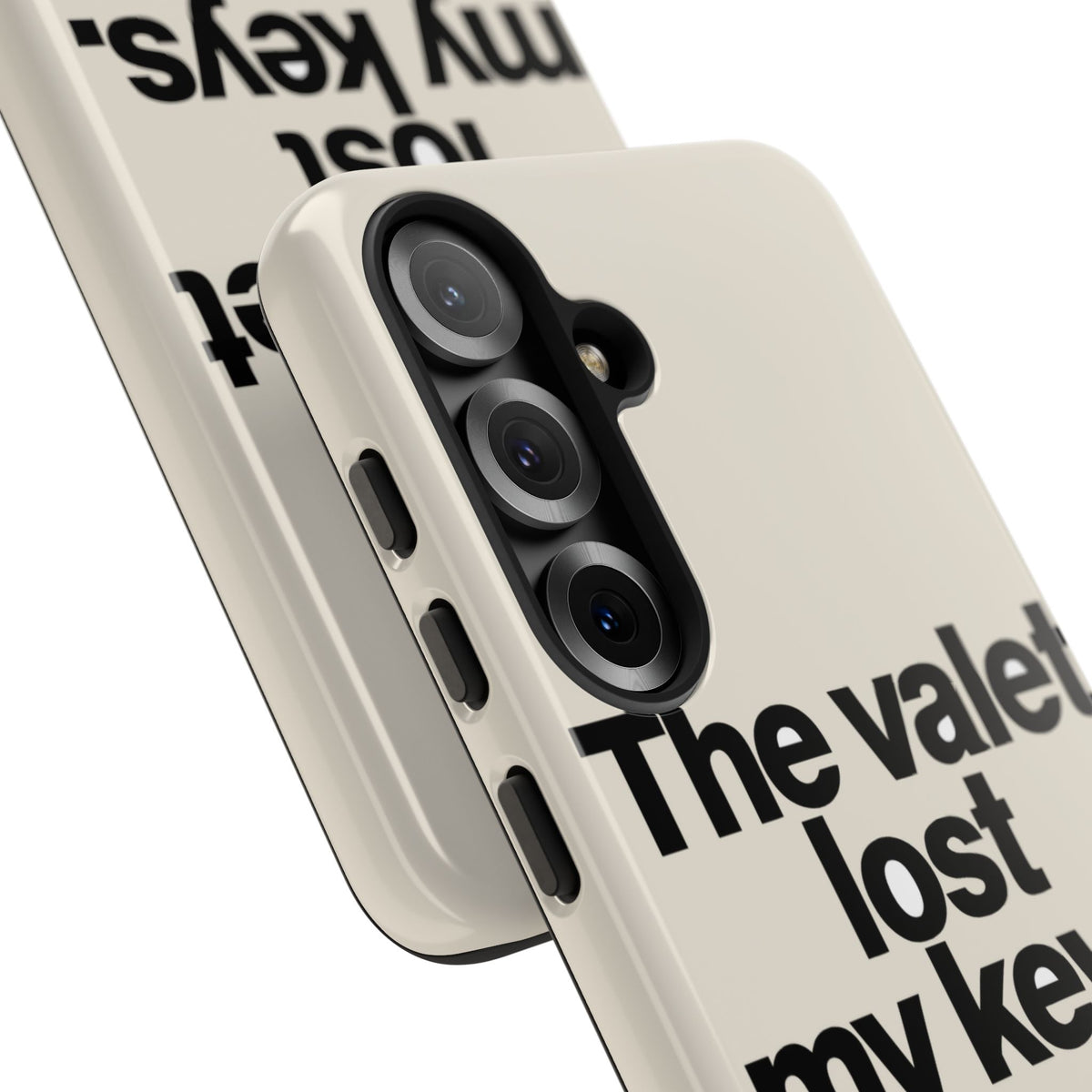 The Valet Lost My Keys — Samsung Galaxy Tough Case