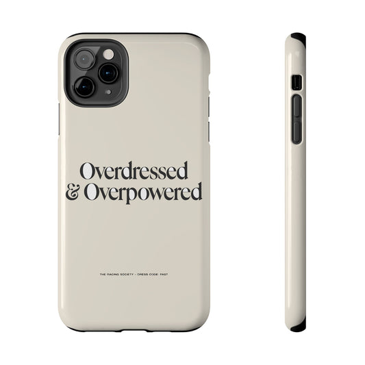 Overdressed & Overpowered — iPhone Tough Case