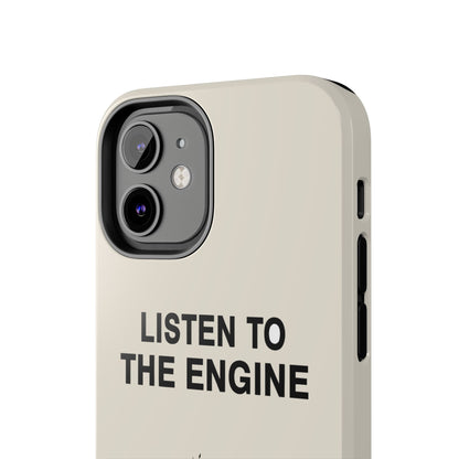 Listen To The Engine — iPhone Tough Case