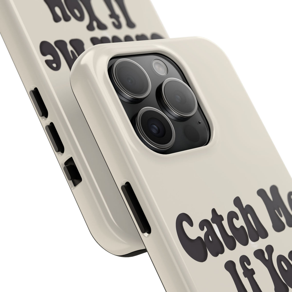 Catch Me If You Can — iPhone Tough Case