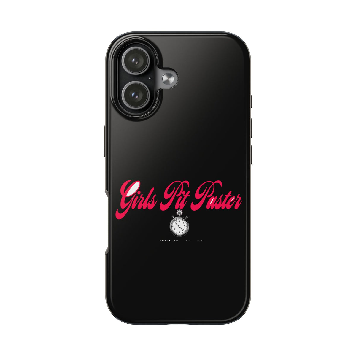 Girls Pit Faster Stopwatch — iPhone Tough Case