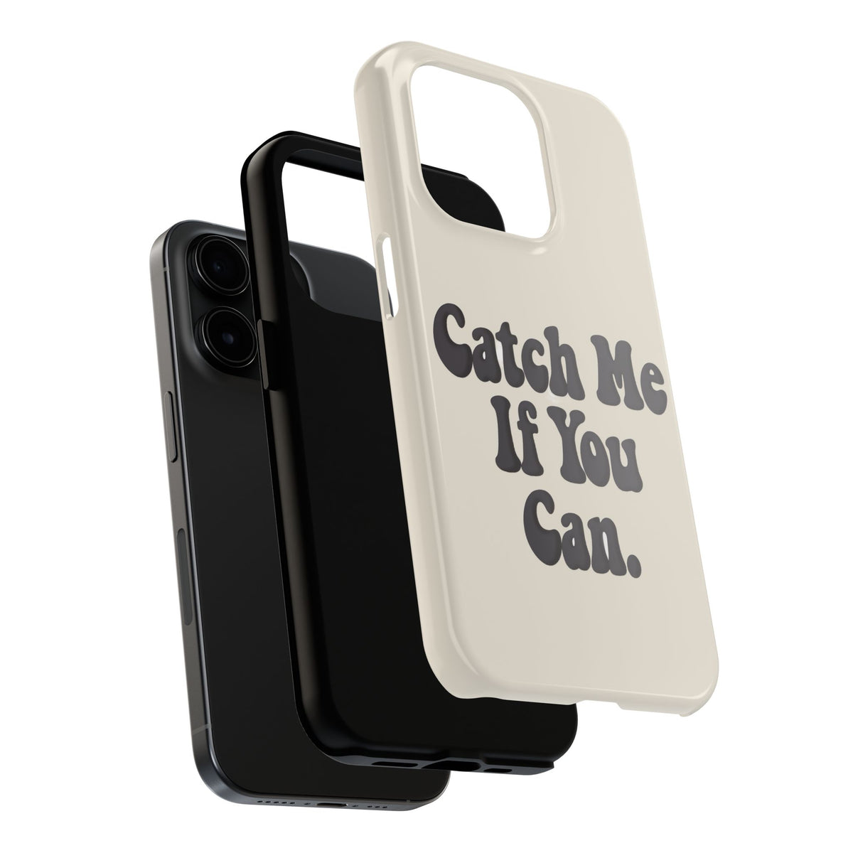 Catch Me If You Can — iPhone Tough Case