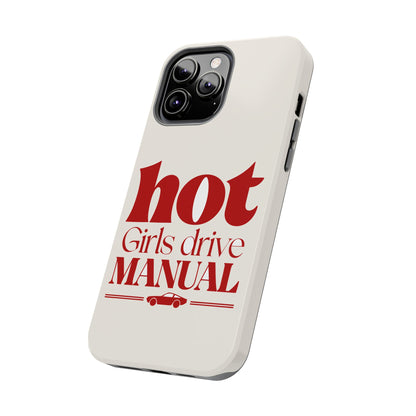 Hot Girls Drive Manual — iPhone Tough Case