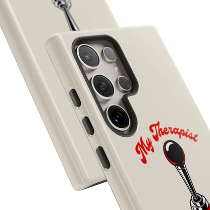 My Therapist Has Six Gears — Samsung Galaxy Tough Case
