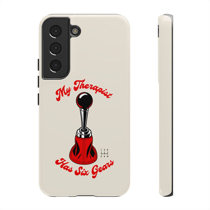 My Therapist Has Six Gears — Samsung Galaxy Tough Case