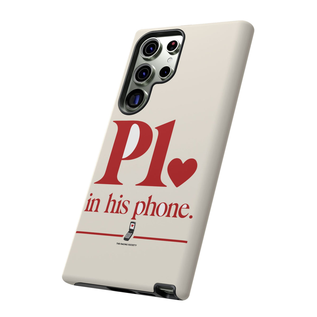 P1 In His Phone — Samsung Galaxy Tough Case