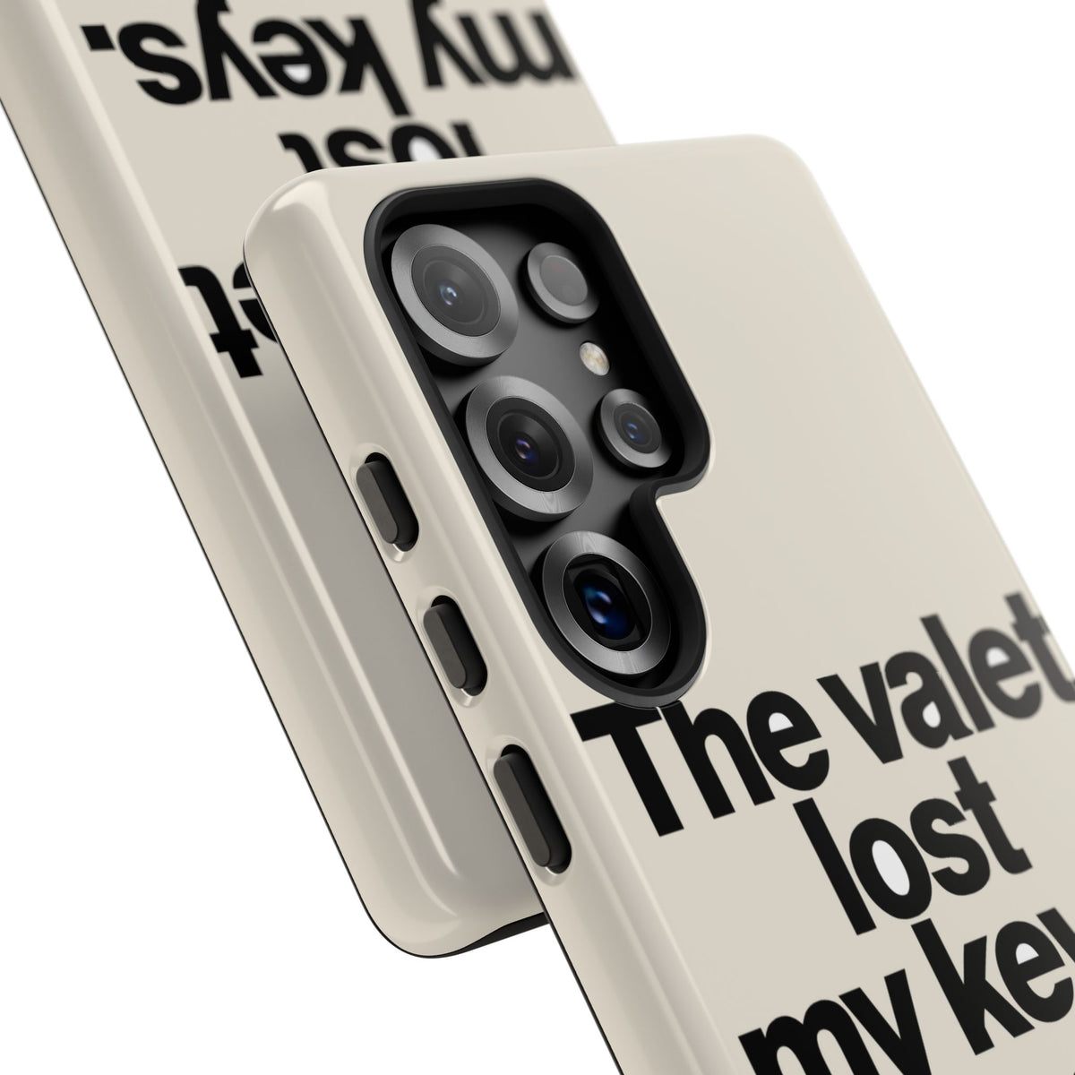 The Valet Lost My Keys — Samsung Galaxy Tough Case