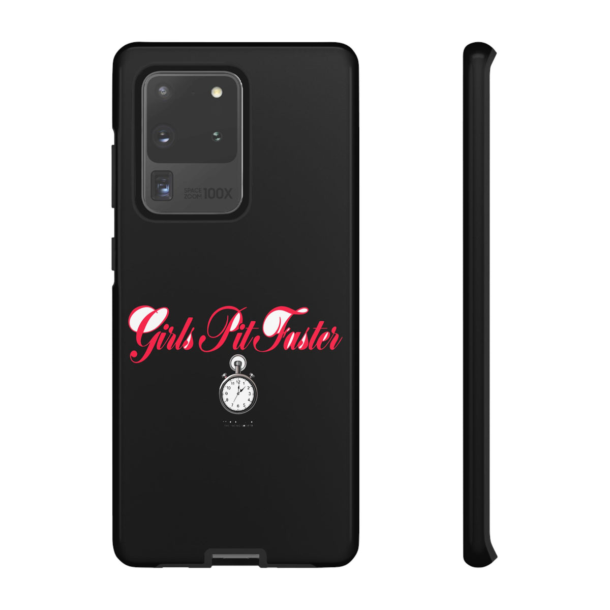 Girls Pit Faster — Samsung Galaxy Tough Case