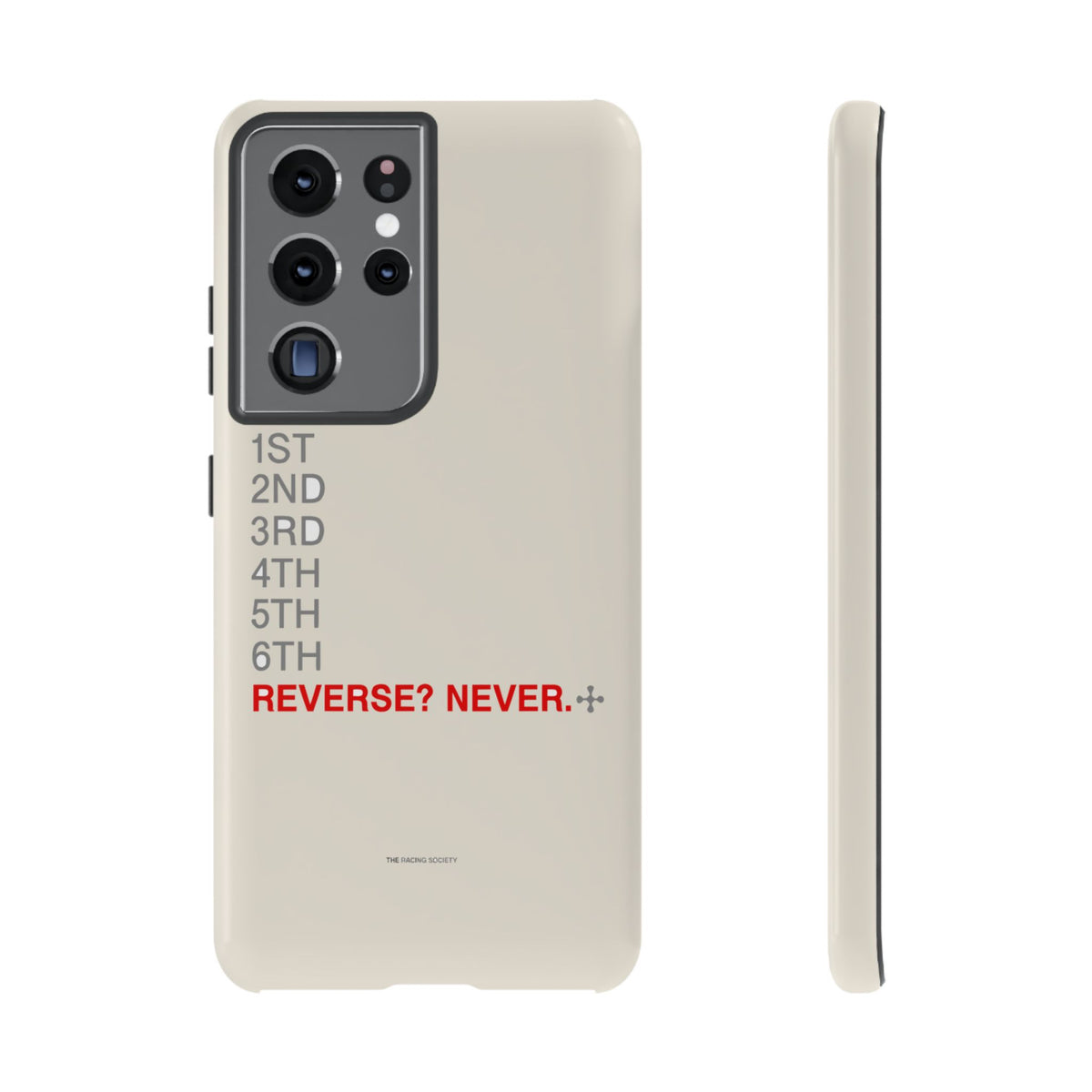 Reverse? Never. — Samsung Galaxy Tough Case