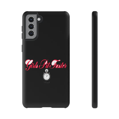 Girls Pit Faster — Samsung Galaxy Tough Case