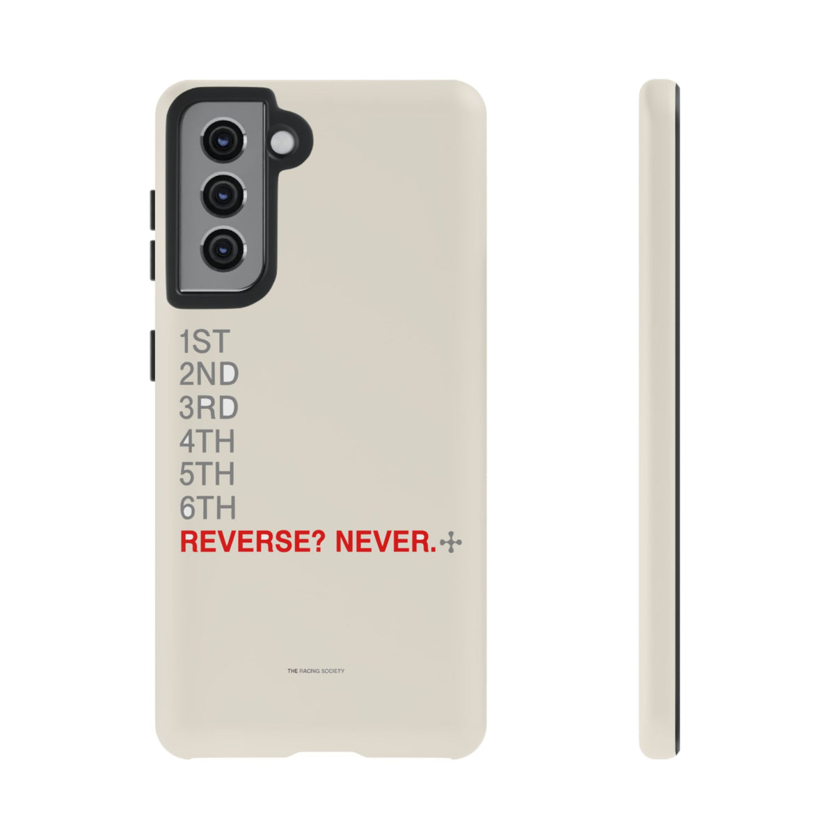 Reverse? Never. — Samsung Galaxy Tough Case