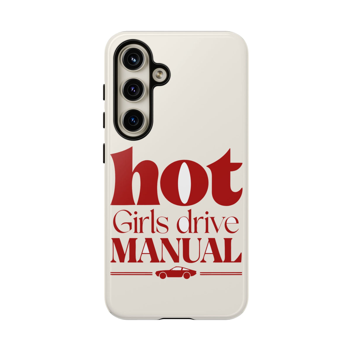 Hot Girls Drive Manual — Samsung Galaxy Tough Case