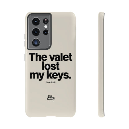 The Valet Lost My Keys — Samsung Galaxy Tough Case
