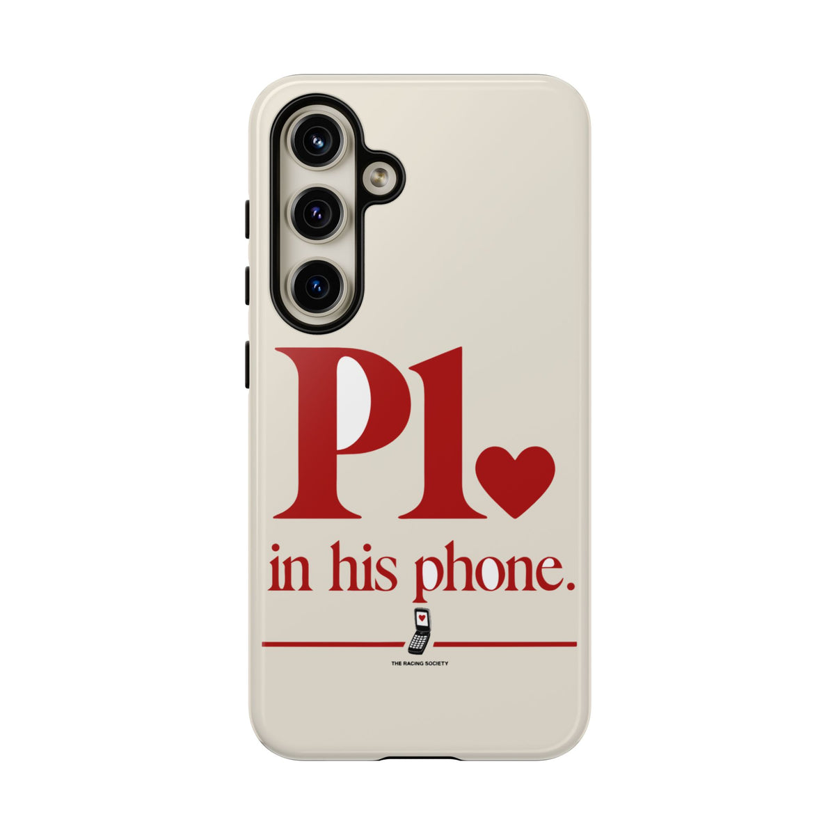 P1 In His Phone — Samsung Galaxy Tough Case
