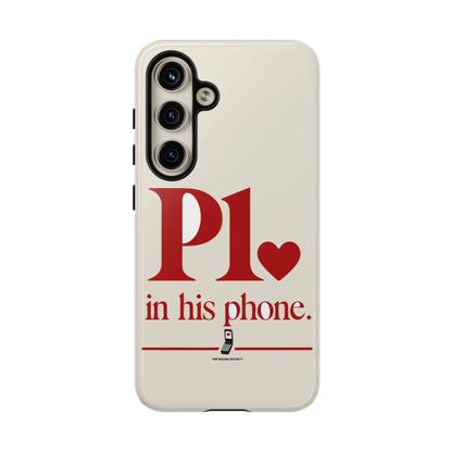 P1 In His Phone — Samsung Galaxy Tough Case