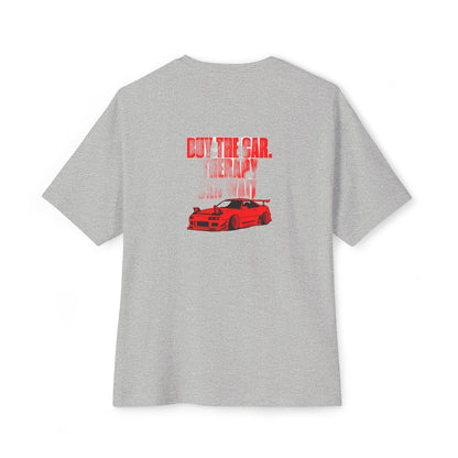 Buy The Car. Therapy Can Wait. — Oversized Boxy Tee